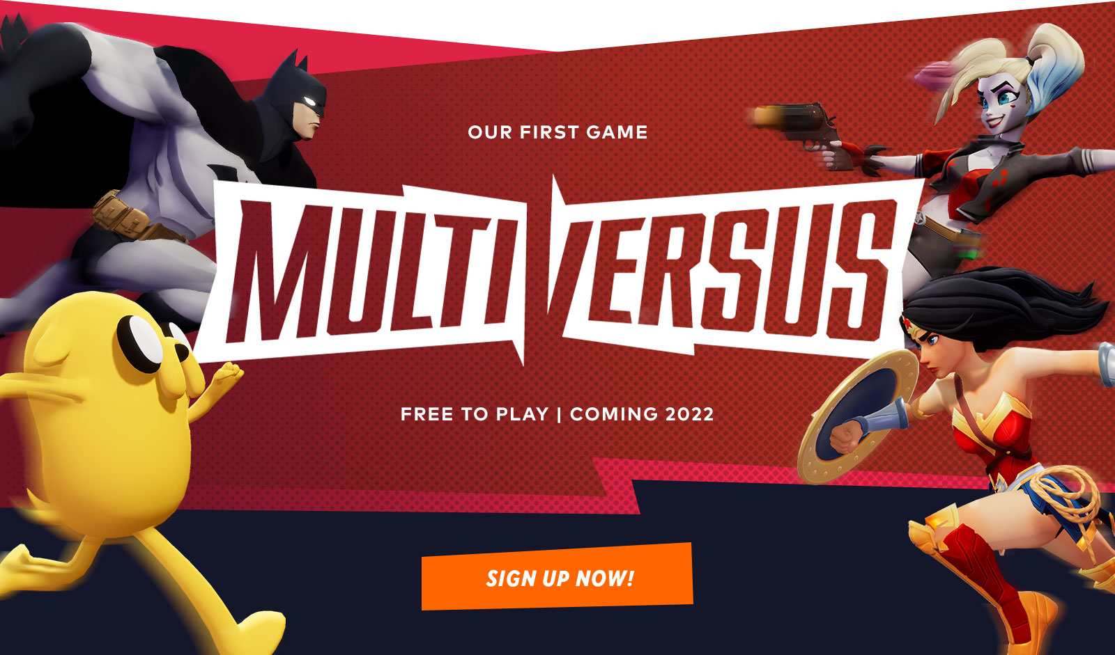 OUR LATEST GAME: MULTIVERSUS